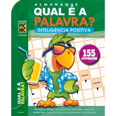 Almanaque Qual é a Palavra? Inteligência Positiva: 113 atividades