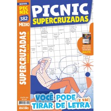 Picnic Supercruzadas - Médio: 382 - Você pode tirar de letra