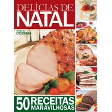 DELÍCIAS DA COZINHA - DELÍCIAS DE NATAL