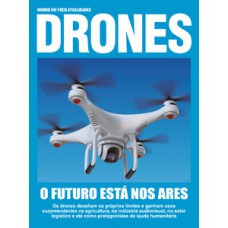 DRONES: O FUTURO ESTÁ NOS ARES