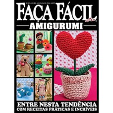 FAÇA FÁCIL EXTRA - AMIGURUMI