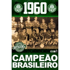 COLEÇÃO OFICIAL HISTÓRICA PALMEIRAS - CAMPEÃO BRASILEIRO DE 1960