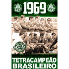 COLEÇÃO OFICIAL HISTÓRICA PALMEIRAS - TETRACAMPEÃO BRASILEIRO DE 1969