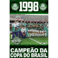 COLEÇÃO OFICIAL HISTÓRICA PALMEIRAS EDIÇÃO 15 - PÔSTER COPA DO BRASIL 1998