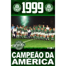 COLEÇÃO OFICIAL HISTÓRICA PALMEIRAS EDIÇÃO 17 - PÔSTER LIBERTADORES 1999