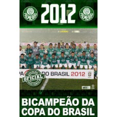 COLEÇÃO OFICIAL HISTÓRICA PALMEIRAS EDIÇÃO 19 - PÔSTER COPA DO BRASIL 2012