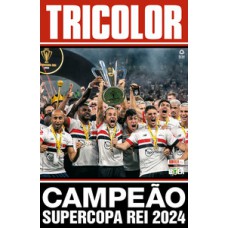 SHOW DE BOLA MAGAZINE SUPERPÔSTER - SÃO PAULO CAMPEÃO DA SUPERCOPA DO BRASIL 2024