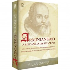 Arminianismo - A mecânica da salvação