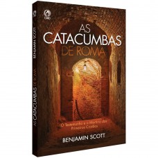 As catacumbas de Roma