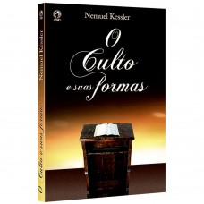 O culto e suas formas