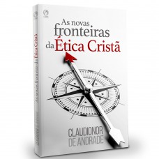 As novas fronteiras da ética cristã