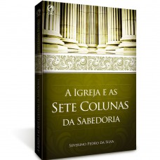 A Igreja e as sete colunas da sabedoria