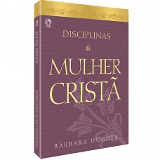 Disciplinas da mulher cristã