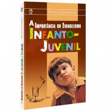 A importância do evangelismo infanto juvenil