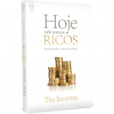 Hoje nós somos ricos - Aproveite todo o poder da confiança