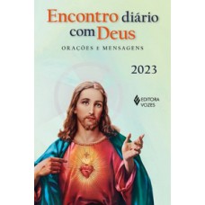 ENCONTRO DIÁRIO COM DEUS 2023: ORAÇÕES E MENSAGENS