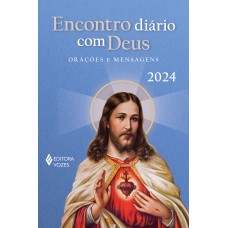 Encontro diário com Deus 2024: Orações e mensagens