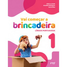 VAI COMEÇAR A BRINCADEIRA LÍNGUA PORTUGUESA - VOL. 1: CONJUNTO