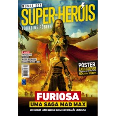 Superpôster Mundo dos Super-Heróis - Furiosa: Uma Saga Mad Max