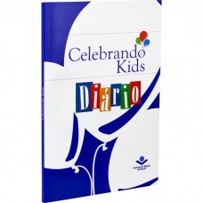 Celebrando Kids – Diário do participante: Celebrando a Recuperação