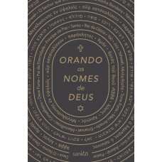 Orando os nomes de Deus - Clássica: Devocional