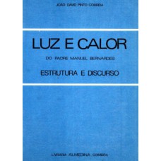 LUZ E CALOR: ESTRUTURA E DISCURSO