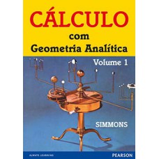 CALCULO COM GEOMETRIA ANALITICA - VOL.1