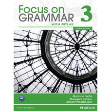 FOCUS ON GRAMMAR 3: STUDENT BOOK WITH MYENGLISHLAB