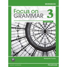 FOCUS ON GRAMMAR 3 - WB  - FOURTH EDITI