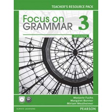 FOCUS ON GRAMMAR 3: TEACHER''''S RESOURCE PACK