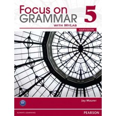 FOCUS ON GRAMMAR 5: STUDENT BOOK WITH MYENGLISHLAB