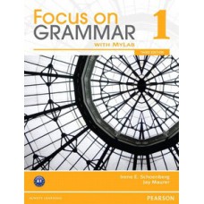 FOCUS ON GRAMMAR 1: STUDENT BOOK WITH MYLAB