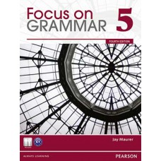 FOCUS ON GRAMMAR 5: STUDENT BOOK