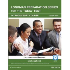 LONGMAN PREPARATION SERIES FOR THE TOEIC TEST: INTRODUCTORY COURSE