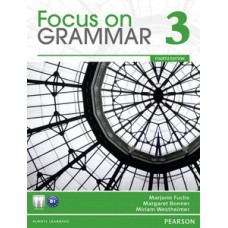 FOCUS ON GRAMMAR 3: STUDENT BOOK AND WORKBOOK