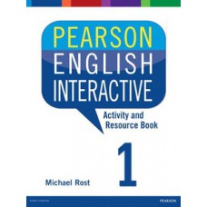 PEARSON ENGLISH INTERACTIVE 1: ACTIVITY AND RESOURCE BOOK