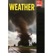 BIG IDEA: WEATHER