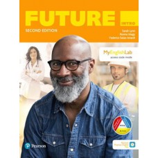 Future Intro Student Book With Pearson Practice App & Myenglishlab - 2nd Ed