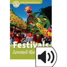 FESTIVALS AROUND THE WORLD - ORD - LVL 3 - BOOK WITH AUDIO