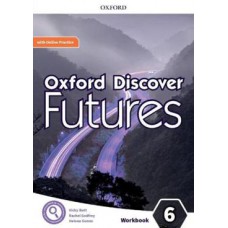 Oxford Discover Futures 6 Workbook With Online Practice