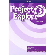 PROJECT EXPLORE 3 - TEACHER´S PACK