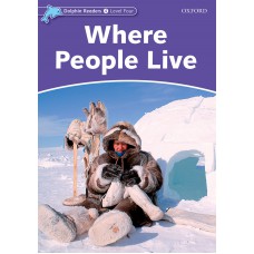 WHERE PEOPLE LIVE - DOLPHIN READERS - LVL 4