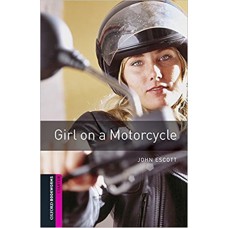 GIRL ON A MOTORCYCLE-OBWL-STARTER LVL-BOOK WITH AUDIO-3RD ED