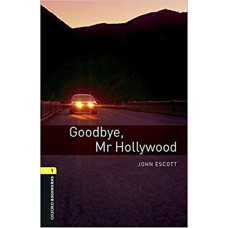 GOODBYE, MR HOLLYWOOD-OBWL-LVL 1-BOOK WITH AUDIO-3RD ED