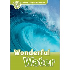 WONDERFUL WATER - OXFORD READ AND DISCOVER - LVL 3