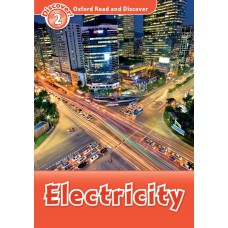 ELECTRICITY - OXFORD READ AND DISCOVER - LVL 2