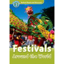 FESTIVAL AROUND WORLD - OXFORD READ AND DISCOVER - LEVEL 3 -