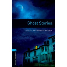 GHOST STORIES - OXWL - LVL 5 - 3RD ED