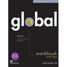 GLOBAL WORKBOOK AND AUDIO CD WITH KEY-PRE-INT.