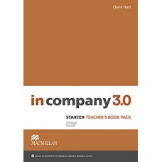 IN COMPANY 3.0 TEACHERS BOOK PACK-STARTER